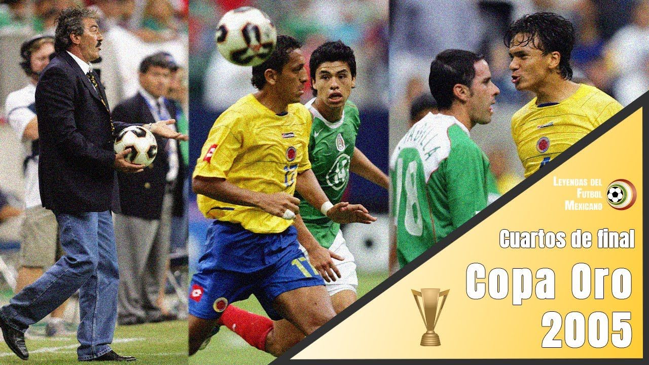 La PEOR COLOMBIA echó a la Selección Mexicana - MÉXICO en Copa Oro 2005 - Cuartos de final